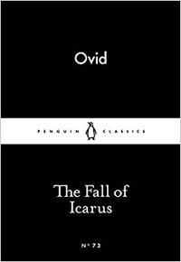 The Fall of Icarus by Ovid