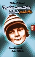 Populäärimusiikkia Vittulajänkältä by Mikael Niemi
