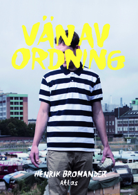 Vän av ordning by Henrik Bromander