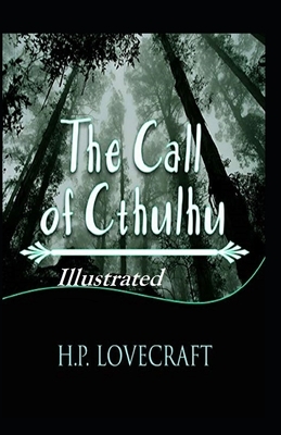 The Call of Cthulhu Illustrated by H.P. Lovecraft