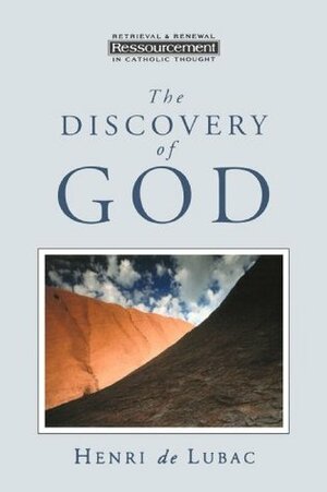 The Discovery of God by Henri de Lubac