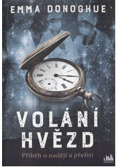 Volání hvězd by Emma Donoghue