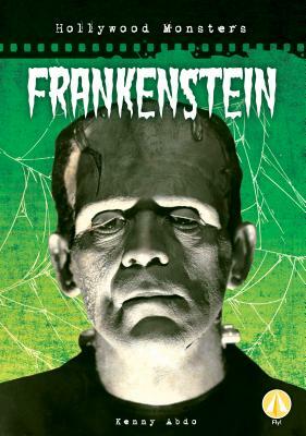 Frankenstein by Kenny Abdo