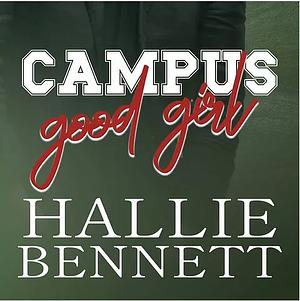 Campus Good Girl by Hallie Bennett