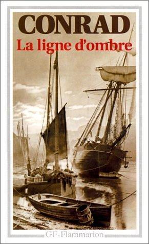 Ligne d'ombre - une confession by Joseph Conrad, Joseph Conrad
