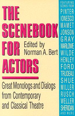 Scenebook for Actors: Great Monologs & Dialogs from Contemporary & Classical Theatre by 