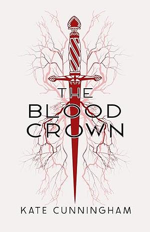 The Blood Crown by Kate Cunningham