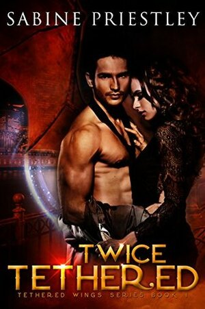 Twice Tethered by Sabine Priestley