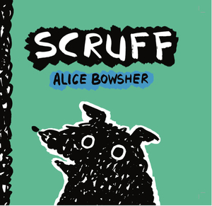 Scruff by Alice Bowsher