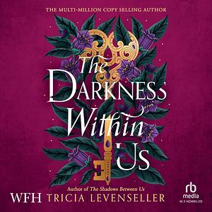 The Darkness Within Us by Tricia Levenseller