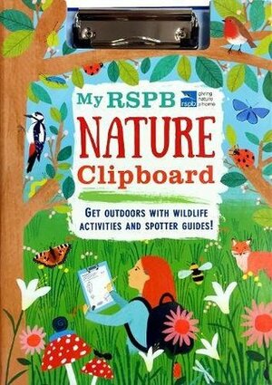 My RSPB Nature Clipboard by Hannah Tolson, Eryl Nash