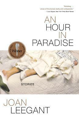 An Hour in Paradise by Joan Leegant