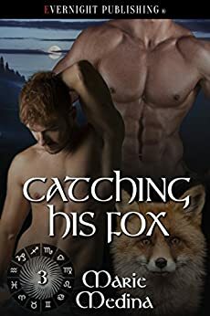 Catching His Fox by Marie Medina