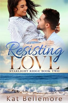 Resisting Love by Kat Bellemore