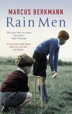 Rain Men: Madness of Cricket by Marcus Berkmann