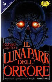 Il lunapark dell'orrore by Richard Laymon