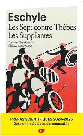 Les Sept contre Thèbes - Les Suppliantes by Eschyle