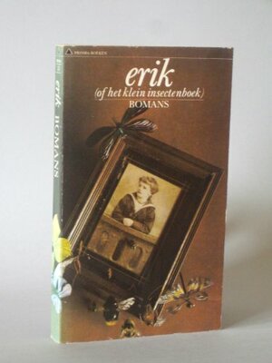 Erik of het klein insektenboek by Godfried Bomans