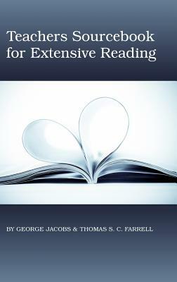 Teacher's Sourcebook for Extensive Reading (Hc) by Thomas S. C. Farrell, George M. Jacobs