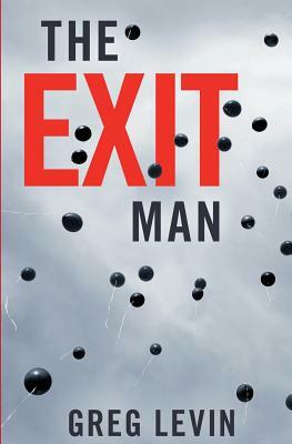 The Exit Man by Greg Levin