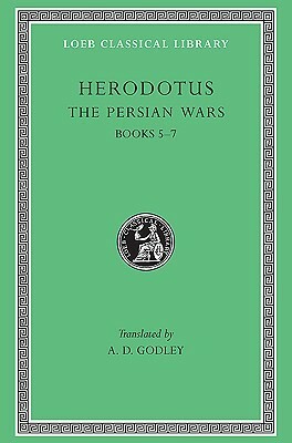 The Persian Wars Vol III, books 5-7 by A.D. Godley, Herodotus