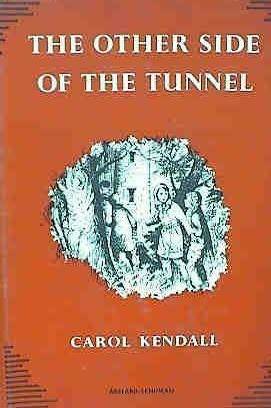 The Other Side of the Tunnel by Lilian Buchanan, Carol Kendall