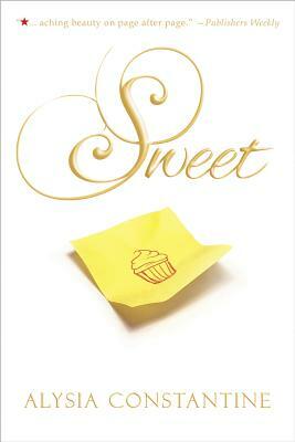 Sweet by Alysia Constantine