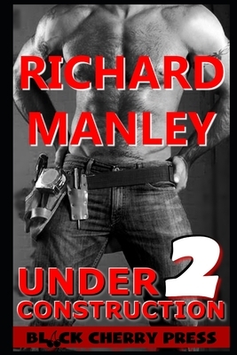 Under Construction: Book 2: Man on Man by Richard Manley