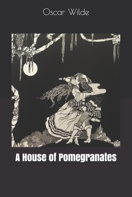 A House of Pomegranates by Oscar Wilde