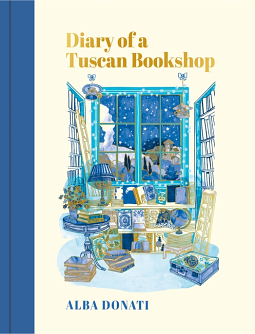 Diary of a Tuscan Bookshop by Alba Donati