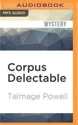 Corpus Delectable by Talmage Powell