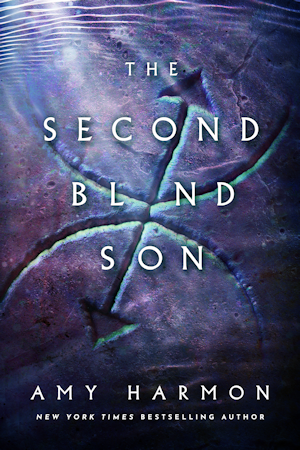 The Second Blind Son by Amy Harmon