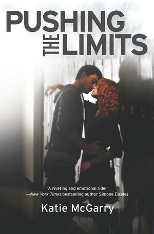 Pushing the Limits by Katie McGarry