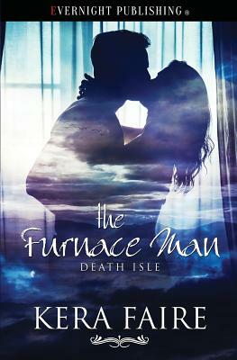 The Furnace Man by Kera Faire