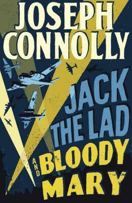 Jack The Lad And Bloody Mary by Joseph Connolly