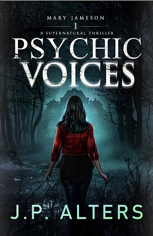 Psychic Voices: Mary Jameson Book 1 by PJ Alters