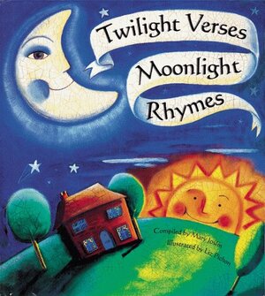 Twilight Verses Moonlight Rhym by Mary Joslin