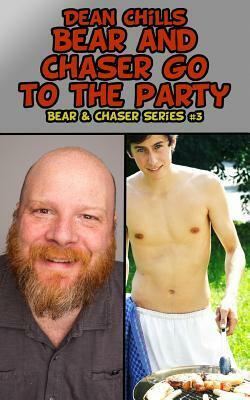 Bear and Chaser Go to the Party by Dean Chills