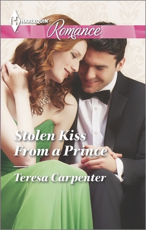 Stolen Kiss From a Prince by Teresa Carpenter