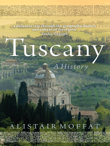 Tuscany: A History by Alistair Moffat