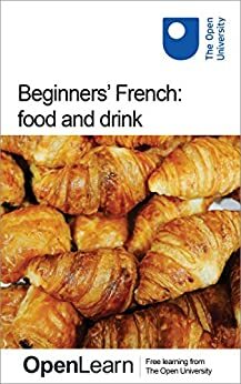 Beginners' French: Food and drink by The Open University