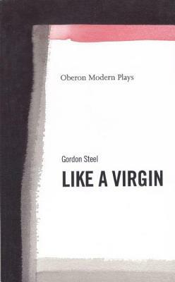 Like a Virgin by Gordon Steel