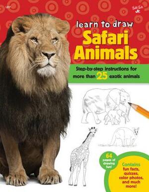 Learn to Draw Safari Animals: Step-By-Step Instructions for More Than 25 Exotic Animals by Robbin Cuddy