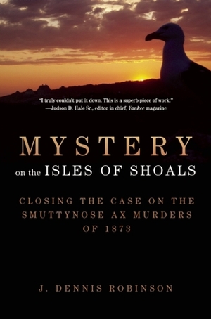 Mystery on the Isles of Shoals by J. Dennis Robinson