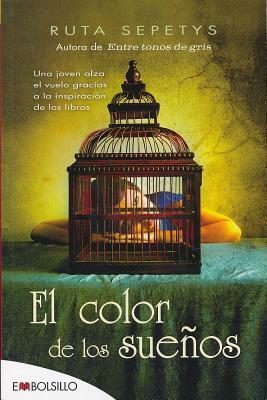 El color de los sueños by Ruta Sepetys