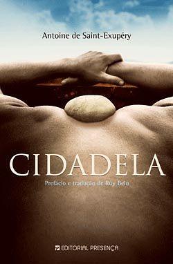 Cidadela by Antoine de Saint-Exupéry