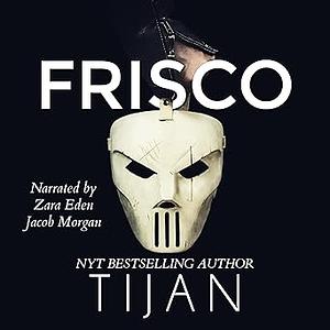 Frisco by Tijan