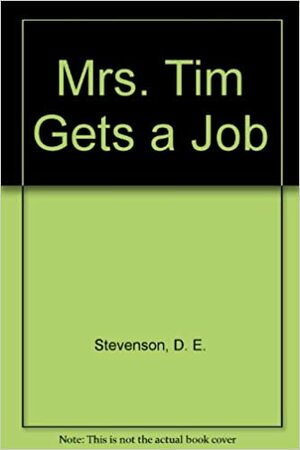 Mrs. Tim Gets a Job by D.E. Stevenson