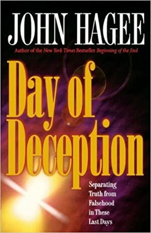 Day of Deception by John Hagee