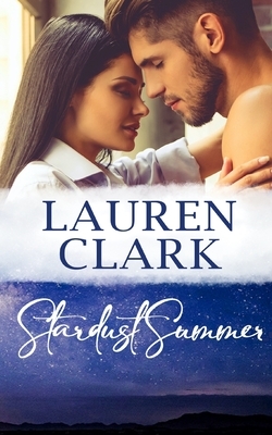Stardust Summer by Lauren Clark